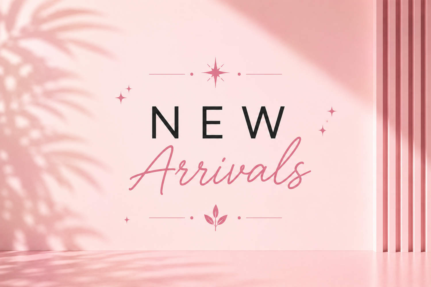 New Arrivals